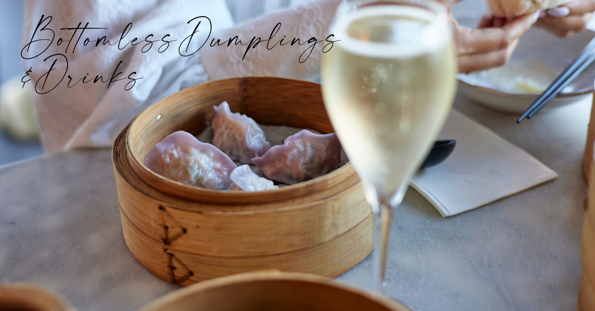 Bottomless Dumplings & Drinks